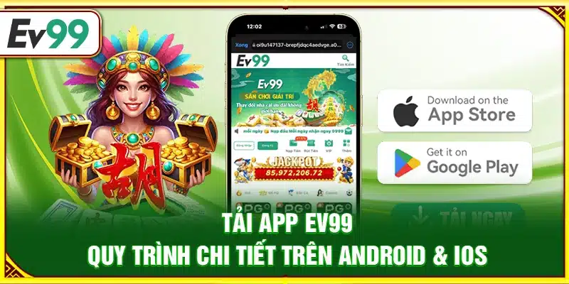 Tải App Ev99 – Quy trình chi tiết trên Android & iOS