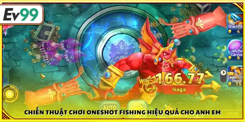 Chiến lược bắn cá Oneshot Fishing giúp thắng lớn